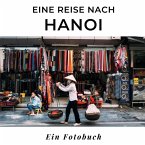 Eine Reise nach Hanoi