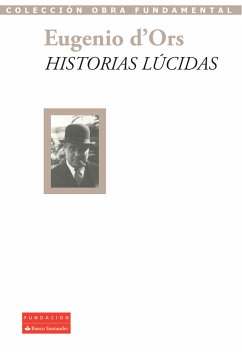 Historias lúcidas (eBook, ePUB) - d'Órs, Eugenio