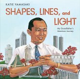Shapes, Lines, and Light: My Grandfather's American Journey (eBook, ePUB)