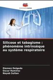 Silicose et tabagisme : phénomène intrinsèque au système respiratoire