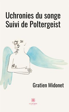 Uchronies du songe (eBook, ePUB) - Midonet, Gratien