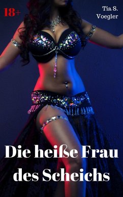 Cover Die heiße Frau des Scheichs (eBook, ePUB)
