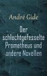 Der schlechtgefesselte Prometheus und... - Bild 1
