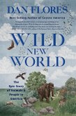 Wild New World: The Epic Story of Animals and People in America (eBook, ePUB)