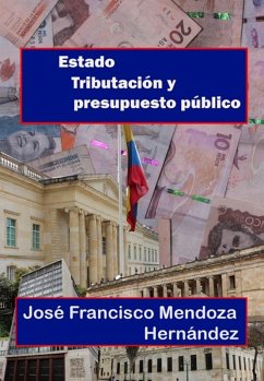 Estado, tributación y presupuesto público (eBook, PDF) - Mendoza Hernández, José Francisco