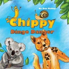 Chippy Dingo Danger - Mckay, Dan