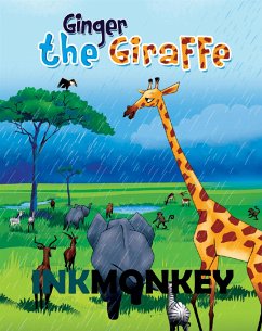 Ginger The Giraffe (eBook, ePUB) - Ink, Monkey