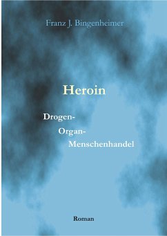 Heroin (eBook, ePUB) - Bingenheimer, Franz