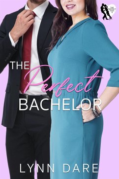 The Perfect Bachelor: A Small Town Workplace Romance (eBook, ePUB) - Dare, Lynn