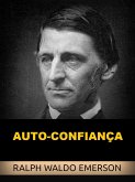 Auto-Confiança (Traduzido) (eBook, ePUB) Auto-Confiança (Traduzido) (eBook, ePUB)