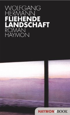Fliehende Landschaft (eBook, ePUB) - Hermann, Wolfgang