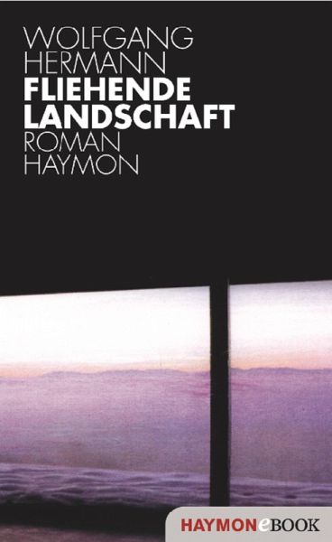 Fliehende Landschaft (eBook, ePUB) Fliehende Landschaft (eBook, ePUB)