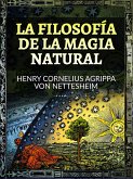 La Filosofía de la Magia Natural (Traducido) (eBook, ePUB)