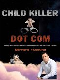 Child Killer Dot Com: (eBook, ePUB)