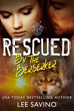 Rescued by the Berserker (eBook, ePUB) - Savino, Lee