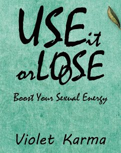 Use It Or Loose It (eBook, ePUB) - Karma, Violet