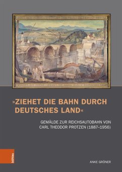 »Ziehet die Bahn durch deutsches Land« (eBook, PDF) - Gröner, Anke