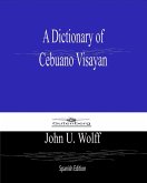 A Dictionary of Cebuano Visayan (eBook, ePUB)