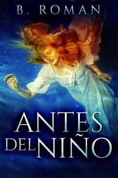 Antes del Niño (eBook, ePUB) - Roman, B.