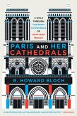 Paris and Her Cathedrals (eBook, ePUB)