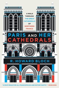 Paris and Her Cathedrals (eBook, ePUB) - Bloch, R. Howard