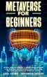 Metaverse for Beginners: An Ideal Guide... - Bild 1
