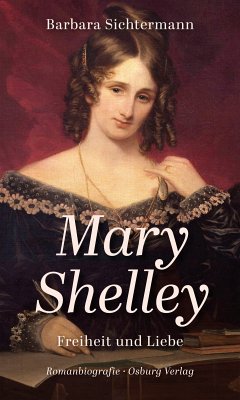 Mary Shelley (eBook, ePUB) - Sichtermann, Barbara