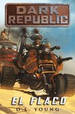 El Flaco (Dark Republic, #3) (eBook, ePUB)