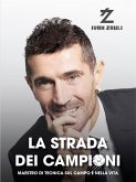 La Strada dei Campioni (eBook, ePUB)