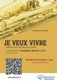Bb Soprano Sax: Je Veux Vivre for Saxophone Quartet satb (eBook, ePUB)