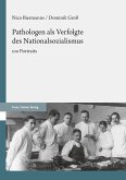 Pathologen als Verfolgte des Nationalsozialismus (eBook, PDF)