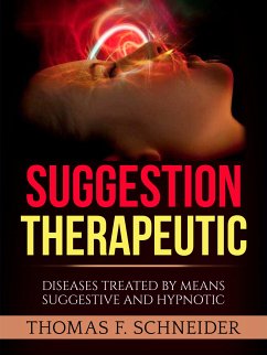 Suggestion Therapeutic (Translated) (eBook, ePUB) - F. Schneider, Thomas