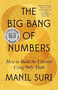 The Big Bang of Numbers: How to Build the Universe Using Only Math (eBook, ePUB) - Suri, Manil