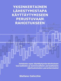 Cover Yksinkertainen lähestymistapa käyttäytymiseen perustuvaan rahoitukseen (eBook, ePUB)