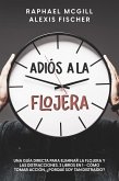 Adiós a la Flojera (eBook, ePUB)