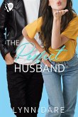 The Perfect Husband: A Small Town Fake Relationship Romance (eBook, ePUB)