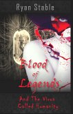 Blood of Legends and the Virus Called Humanity (eBook, ePUB)