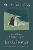 Almost an Elegy: New and Later Selected Poems (eBook, ePUB)