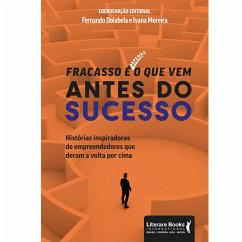 Fracasso é apenas o que vem antes do sucesso (eBook, ePUB) - Dolabela, Fernando; Moreira, Ivana
