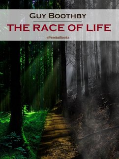 The Race of Life (Annotated) (eBook, ePUB) - Boothby, Guy