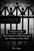 Petals of Life: the Colours of the Sun and the Colours of the Hell (eBook, ePUB)