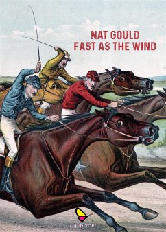 Fast as the wind (eBook, ePUB) - Nat, Gould