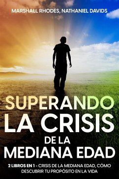 Superando la Crisis de la Mediana Edad (eBook, ePUB) - Rhodes, Marshall