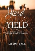 Yield to Yield (eBook, ePUB) Yield to Yield (eBook, ePUB)