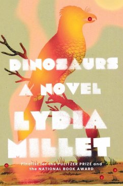 Dinosaurs: A Novel (eBook, ePUB) - Millet, Lydia