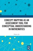 Concept Mapping as an Assessment Tool for Conceptual Understanding in Mathematics (eBook, PDF)