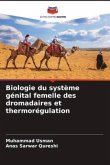 Biologie du système génital femelle des dromadaires et thermorégulation