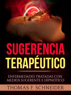 Sugerencia Terapéutico (Traducido) (eBook, ePUB) - Schneider, Thomas F.