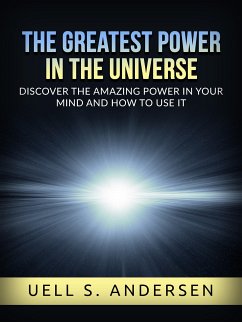 The greatest Power in the Universe (Unabridged edition) (eBook, ePUB) - S. Andersen, Uell