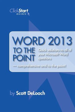 Word 2013 to the Point - Deloach, Scott